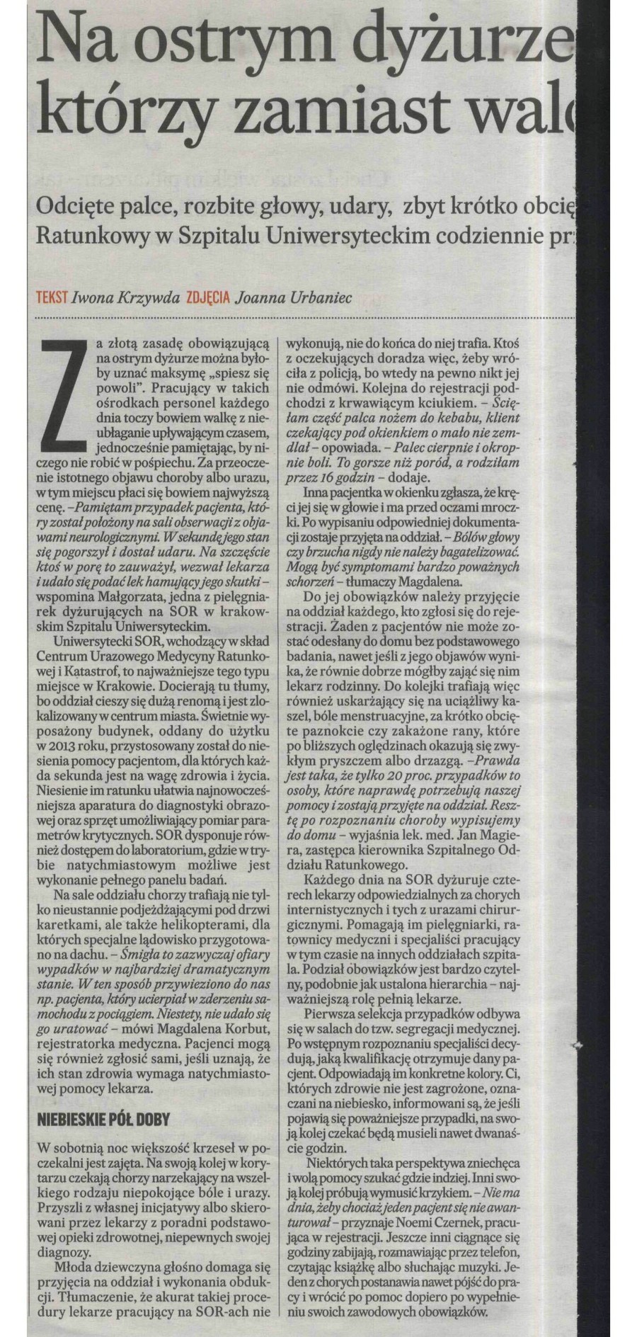 Najciszej o pomoc wołają pacjenci, którzy biją się o życie