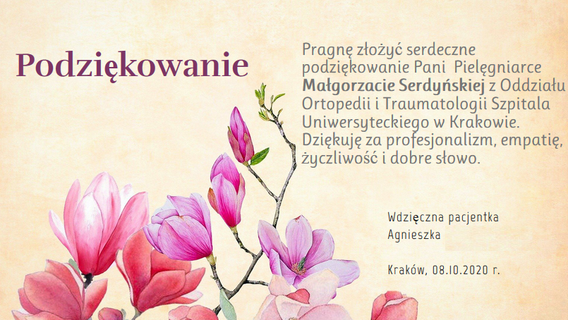 Podziękowanie dla Pani Pielęgniarki Małgorzaty Serdyńskiej z Oddiału Ortopedii i Traumatologii