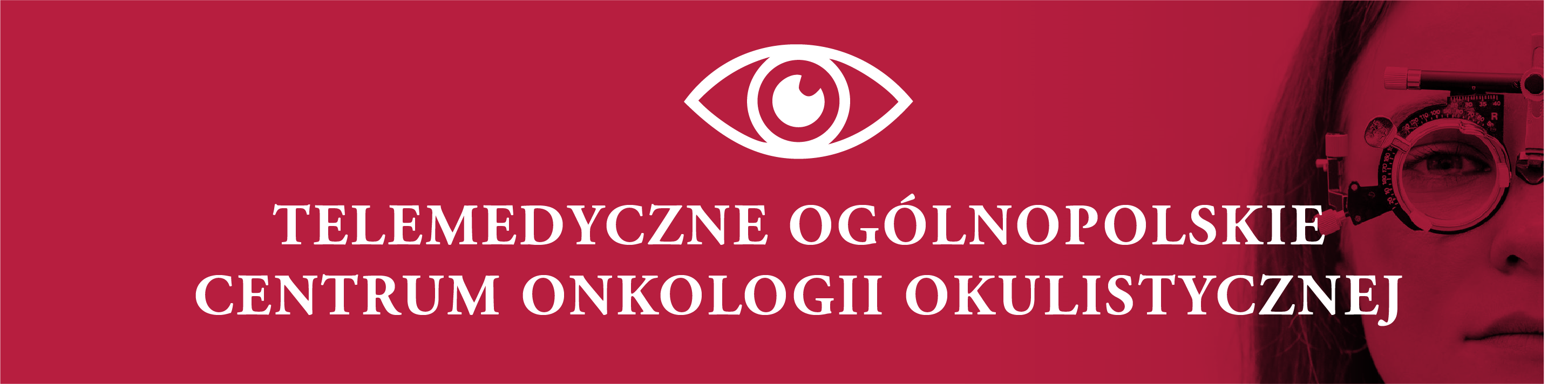 Telemedyczne Ogólnopolskie Centrum Onkologii Okulistycznej