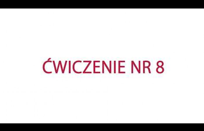 Poradnia Prehabilitacyjna - ćwiczenie numer 8