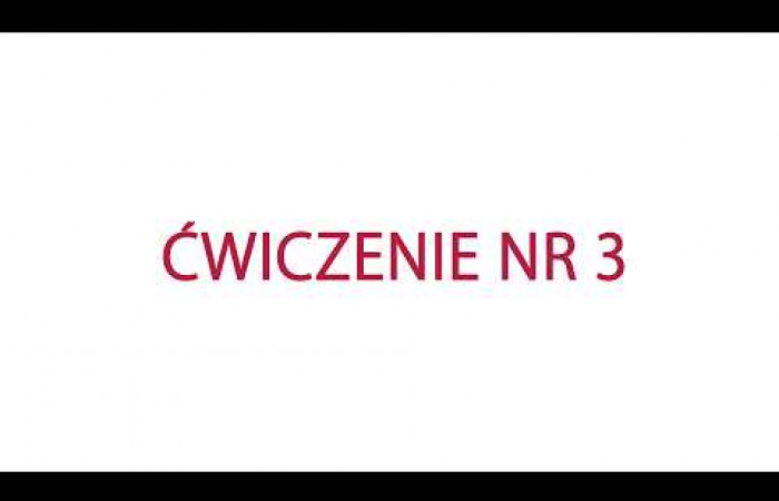 Poradnia Prehabilitacyjna - ćwiczenie numer 3