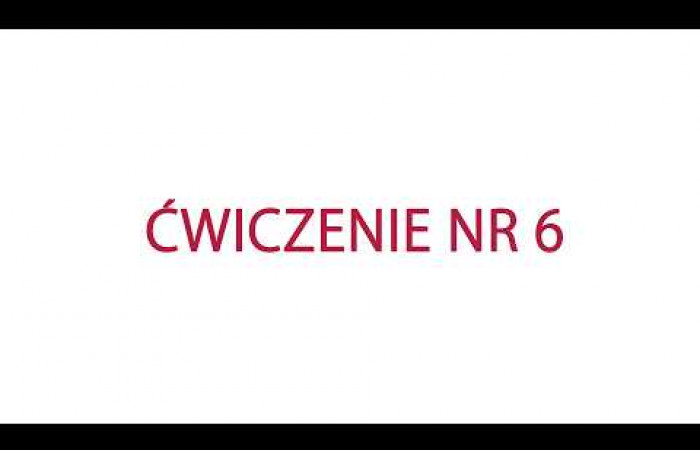 Poradnia Prehabilitacyjna - ćwiczenie numer 6